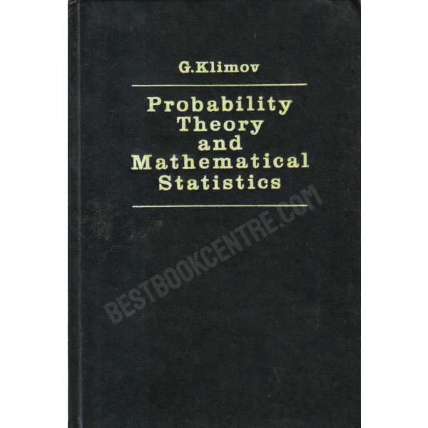 Probability Theory & Mathematical Statistics 1st edition