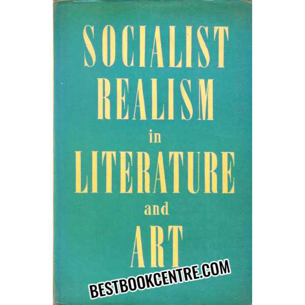 Socialist Realism in Literature and Art 1st edition