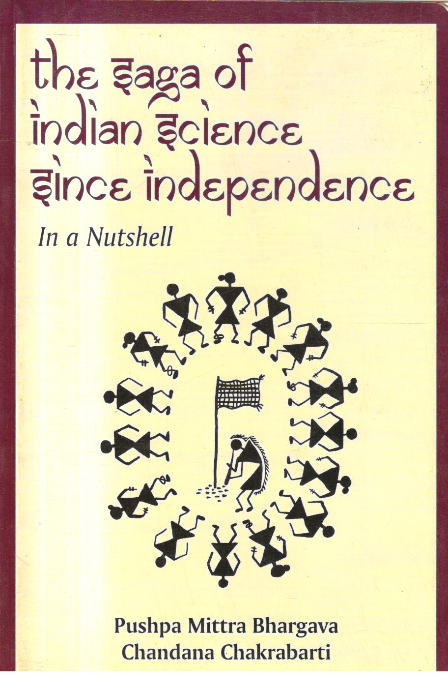 The Saga of Indian Science Since Independence. 1st edition