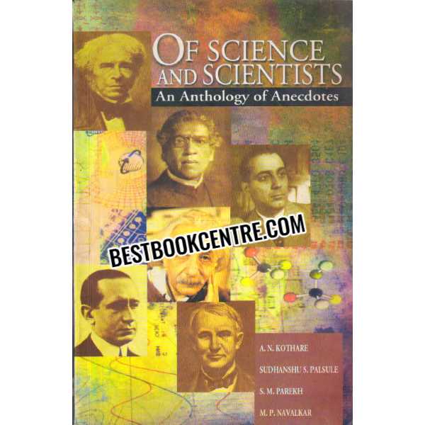 Of Science and Scientists An Anthology of Anecdotes 