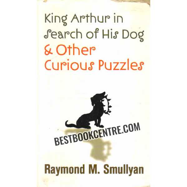 king arthur in search of his dog and other curious puzzels 