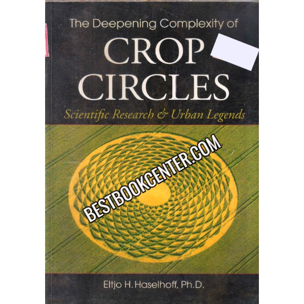The Deepening Complexity of Crop Circles Scientific Research and Urban Legends