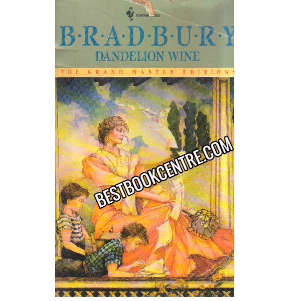 BradBury Dandelion Wine 