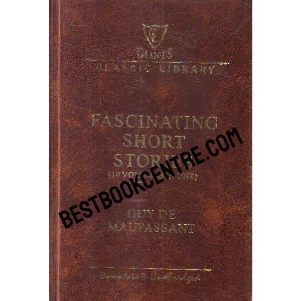 guy de maupassant fascinating short stories ten volumes in one