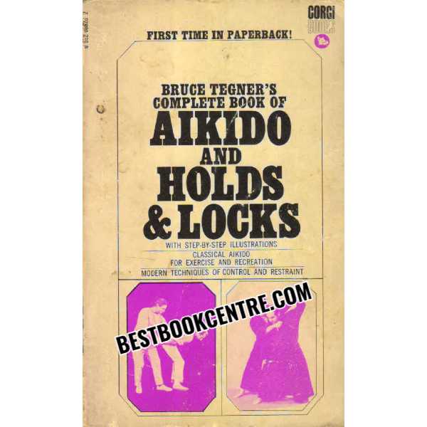 Complete book of Aikido and Holds and locks 