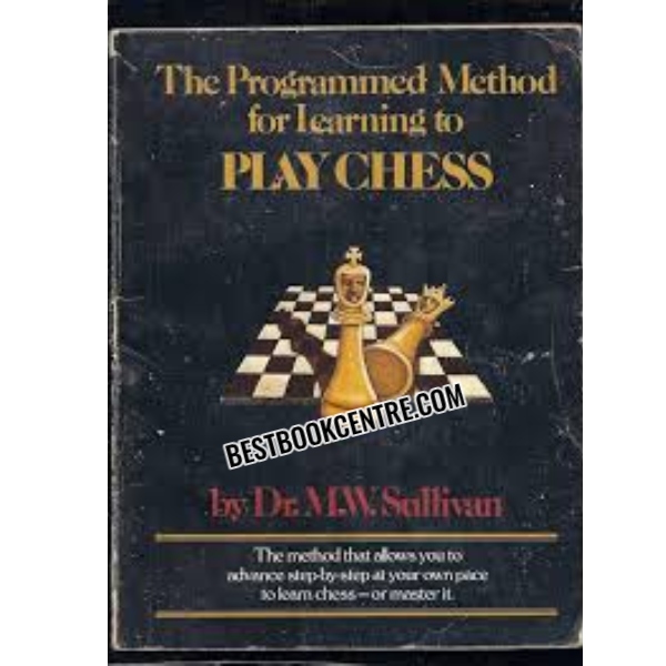 The programmed method for learning to play chess  