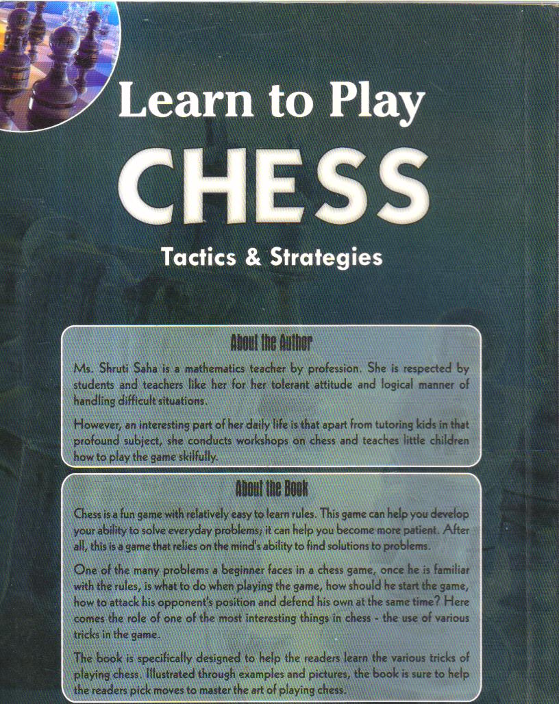 Learn to Play Chess.