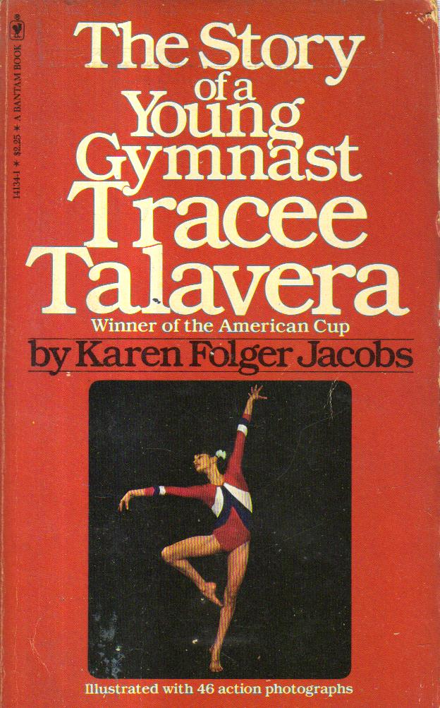 The Story of a Young Gymnast Tracee Talavera.