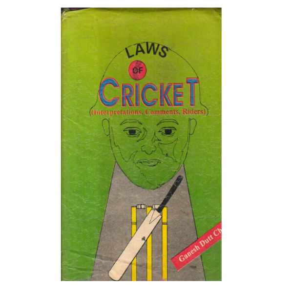 Laws of Cricket; Interpretations, Comments, Riders