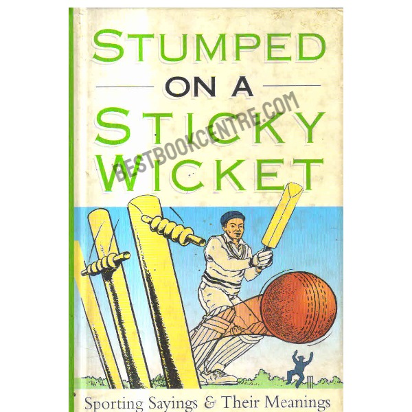 Stumped on a sticky wicket 1st edition