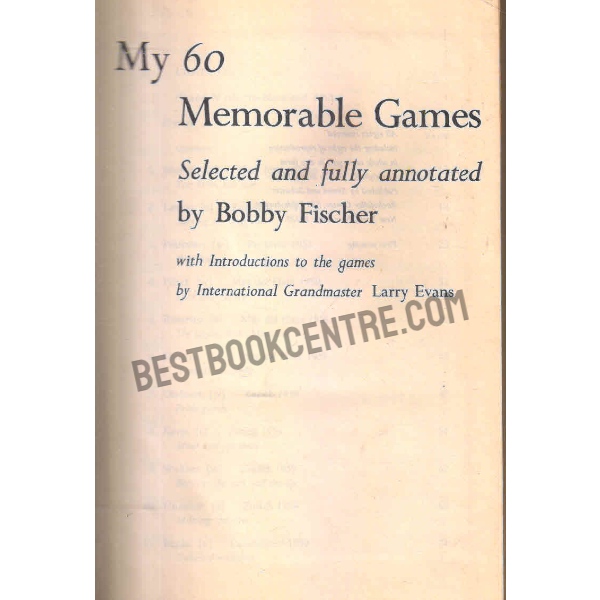 My 60 memorable games selected and fully annotated  1st edition