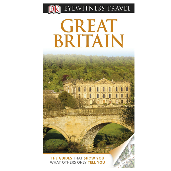 Great Britain: DK Eyewitness Travel Guide