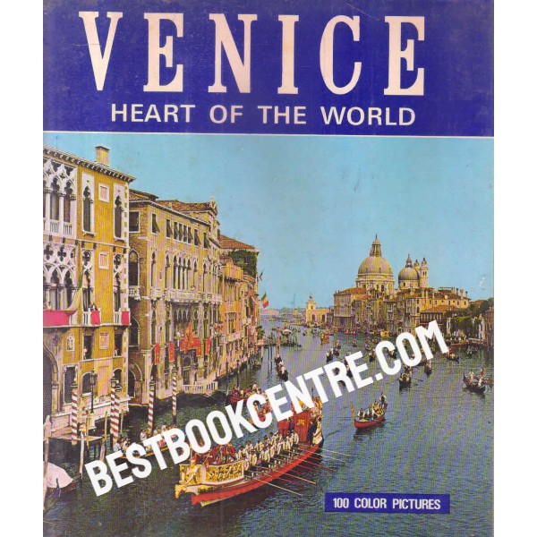 venice heart of the world 10 colour photographs