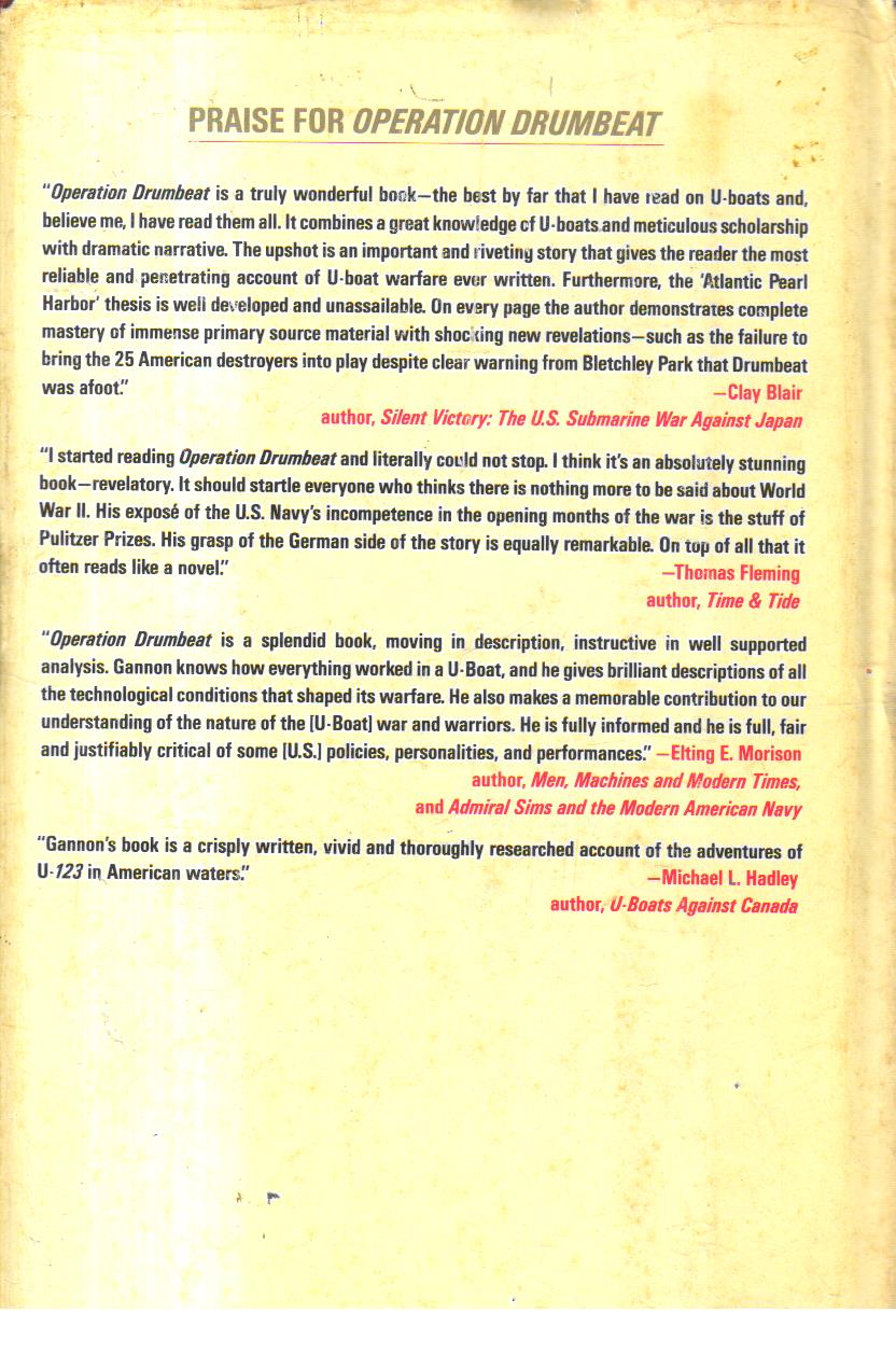 Operation Drumbeat the Dramatic True story of Germanys First U-Boat attacks along the American Coast in World War 2