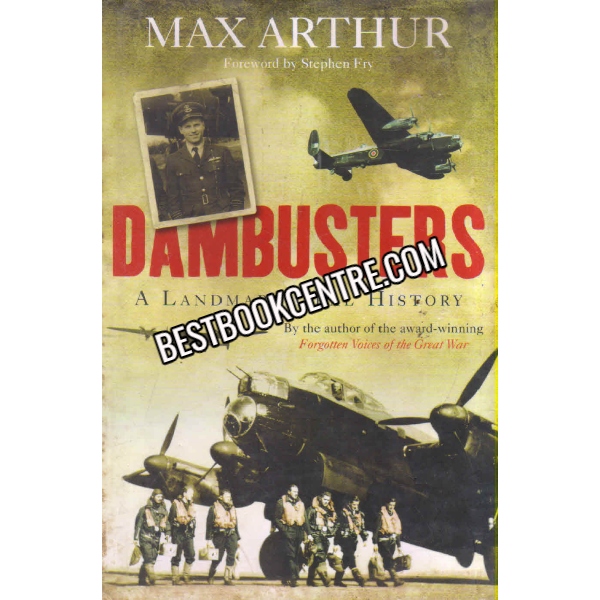 DAMBUSTERS A LAND MARK ORAL HISTORY 1st edition