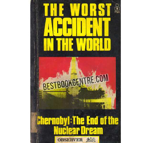 The Worst Accident in the World 