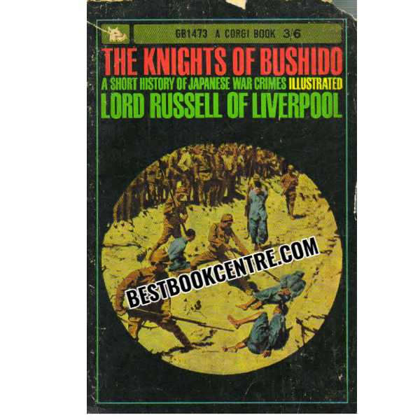 The Knights of Bushido A short History of Jamanese War 