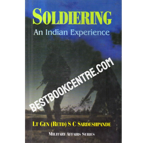 soldiering an indian experience 1st edition