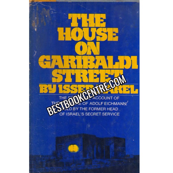 The House On Garibaldi Street 1st edition