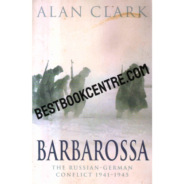 barbarossa the russian german conflict 1941 1945