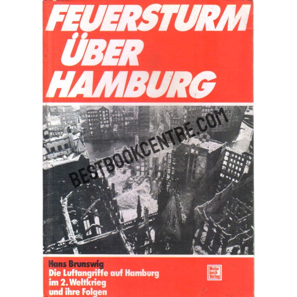 Feuersturm Uber Hamburg