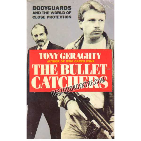 Bodyguards and the world of close protection The Bullet Catchers 