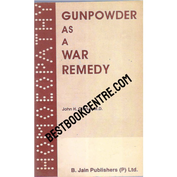 Gunpowder as a War Remedy