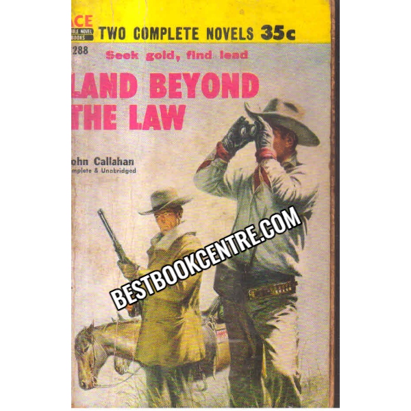 The Trail to Tomahawk and Land Beyond the Law 2 in 1 novel