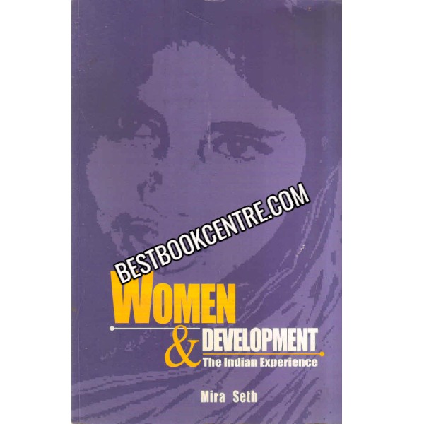 Women and Development The Indian Experience 1st edition