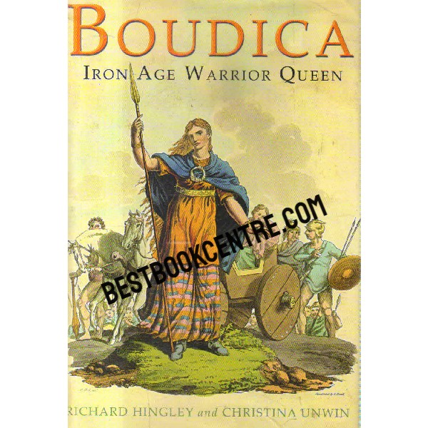 boudica iron age warrior queen 1st edition