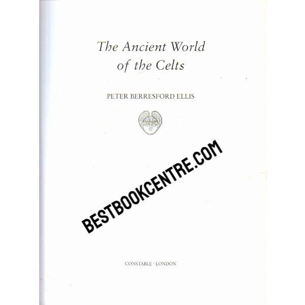 The Ancient world of the Celts 1st edition