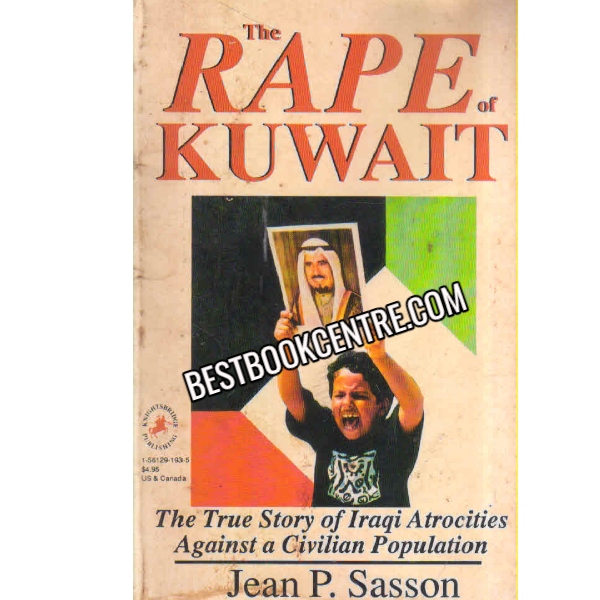 The Rape Of Kuwait 