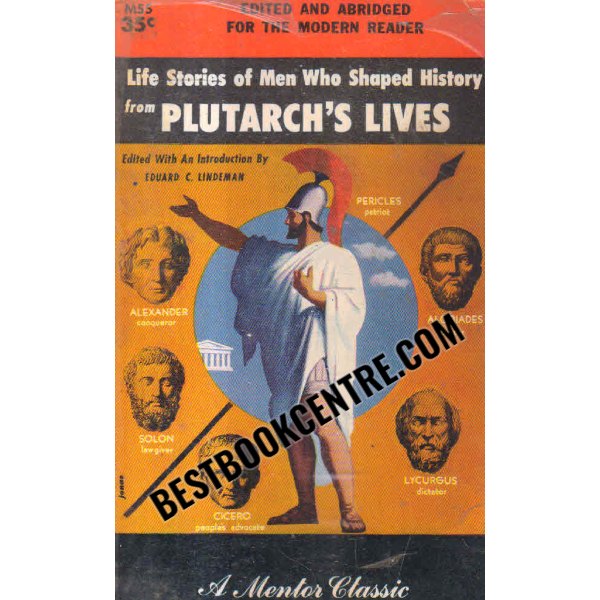 life stories of men who shaped history from plutarchs lives