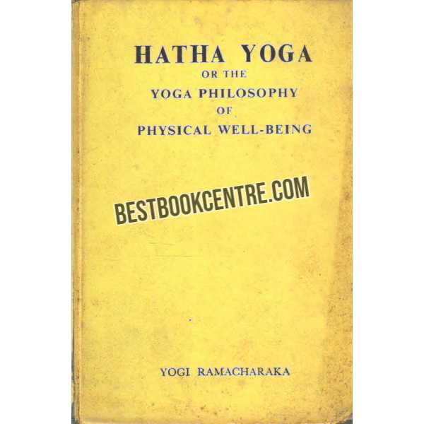 Hatha Yoga of the Yoga Philosophy of Physical Well Being 