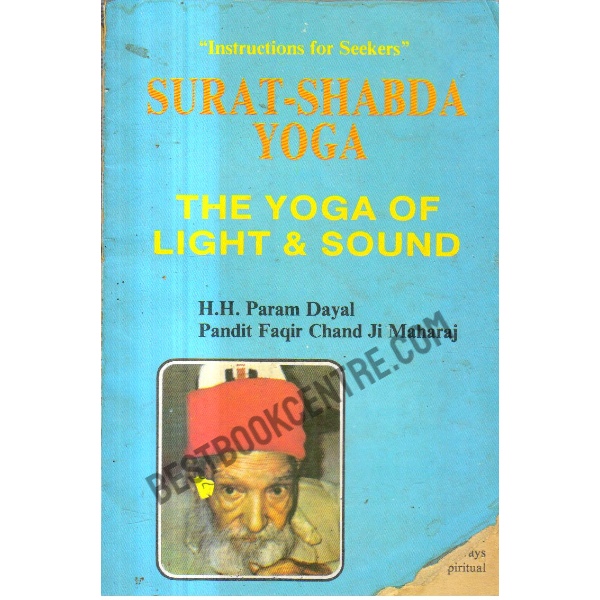 Surat Shabda Yoga the yoga of light and sound