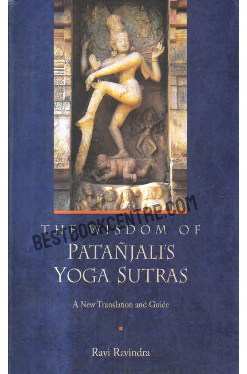 The Wisdom of Patanjali Yoga Sutras 1st edition