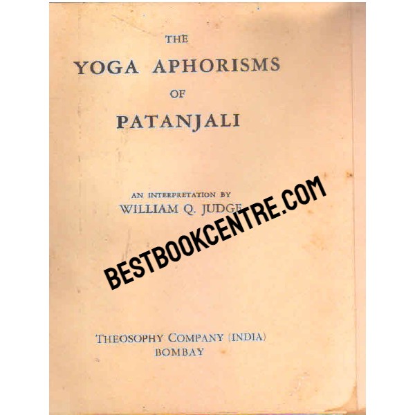 The Yoga Aphorisms of  Patanjali 1st edition